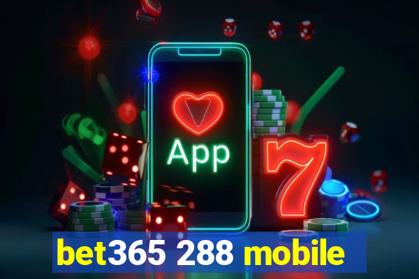 bet365 288 mobile